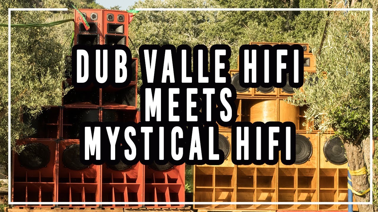 DUB VALLE HIFI meets MYSTICAL HIFI