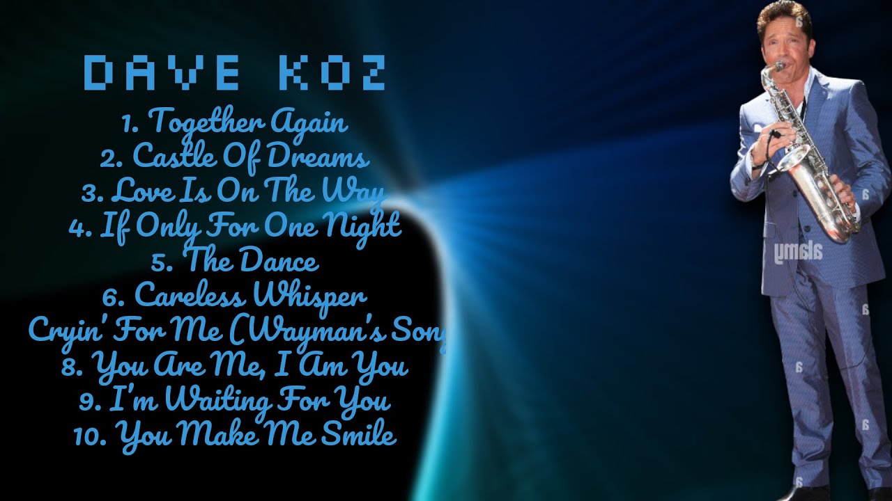 Dave Koz-The hits you can't miss-Supreme Hits Mix-Accepted
