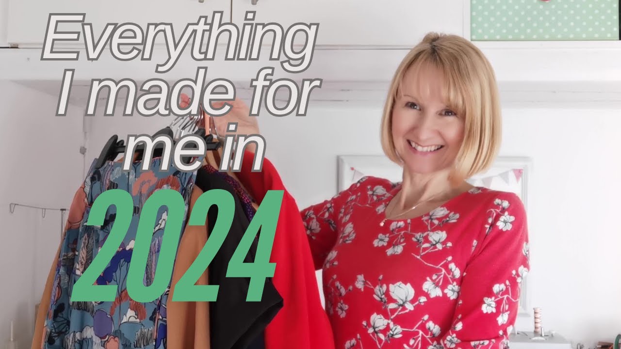 Everything I made For Me  in 2024, A year in Sewing, My Handmade Wardrobe 2024