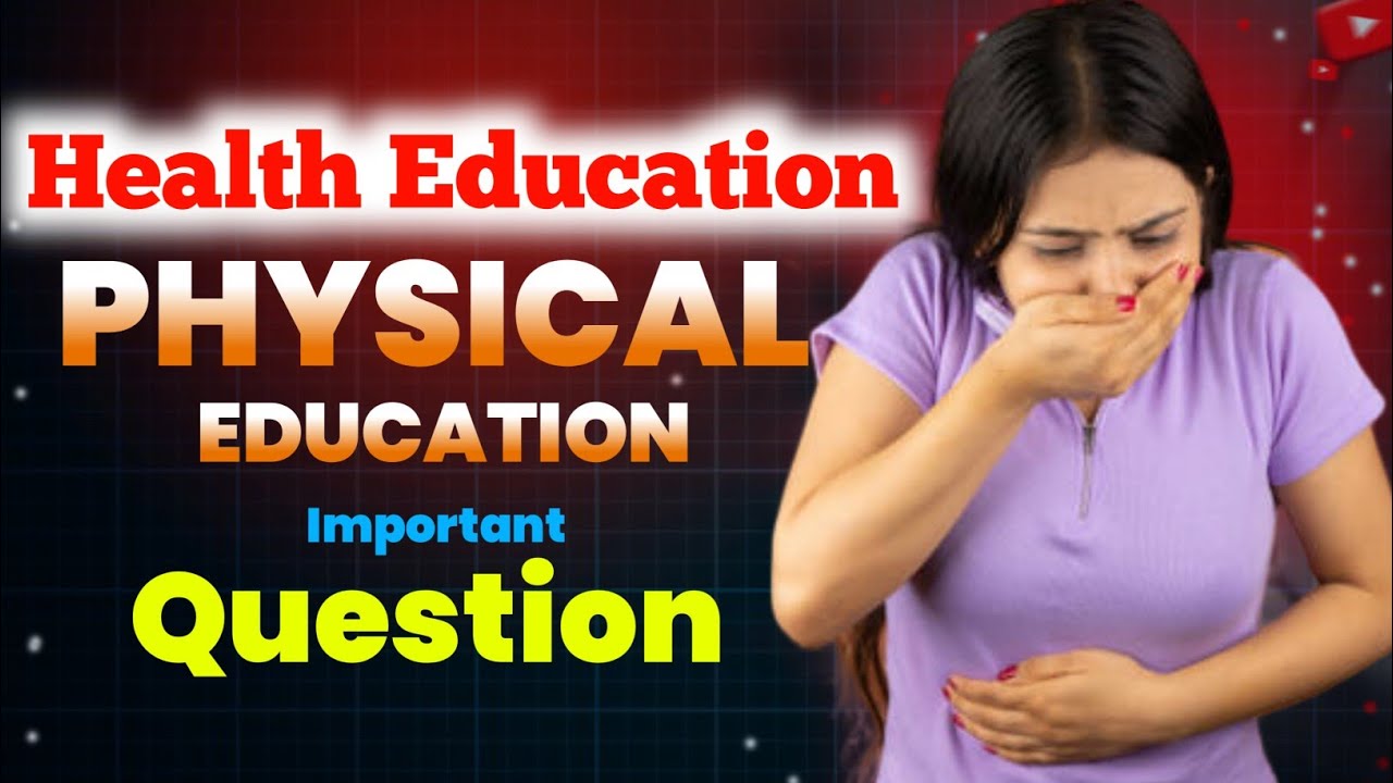 Health Education Questions ! Physical Education Questions For All Competitive Exam
