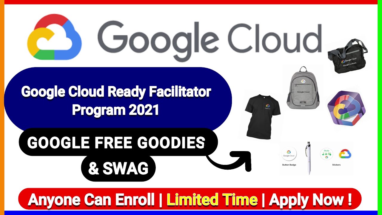 Google Cloud Ready Facilitator Program 2021 | Google Free Goodies & Swags | Vamm Academy