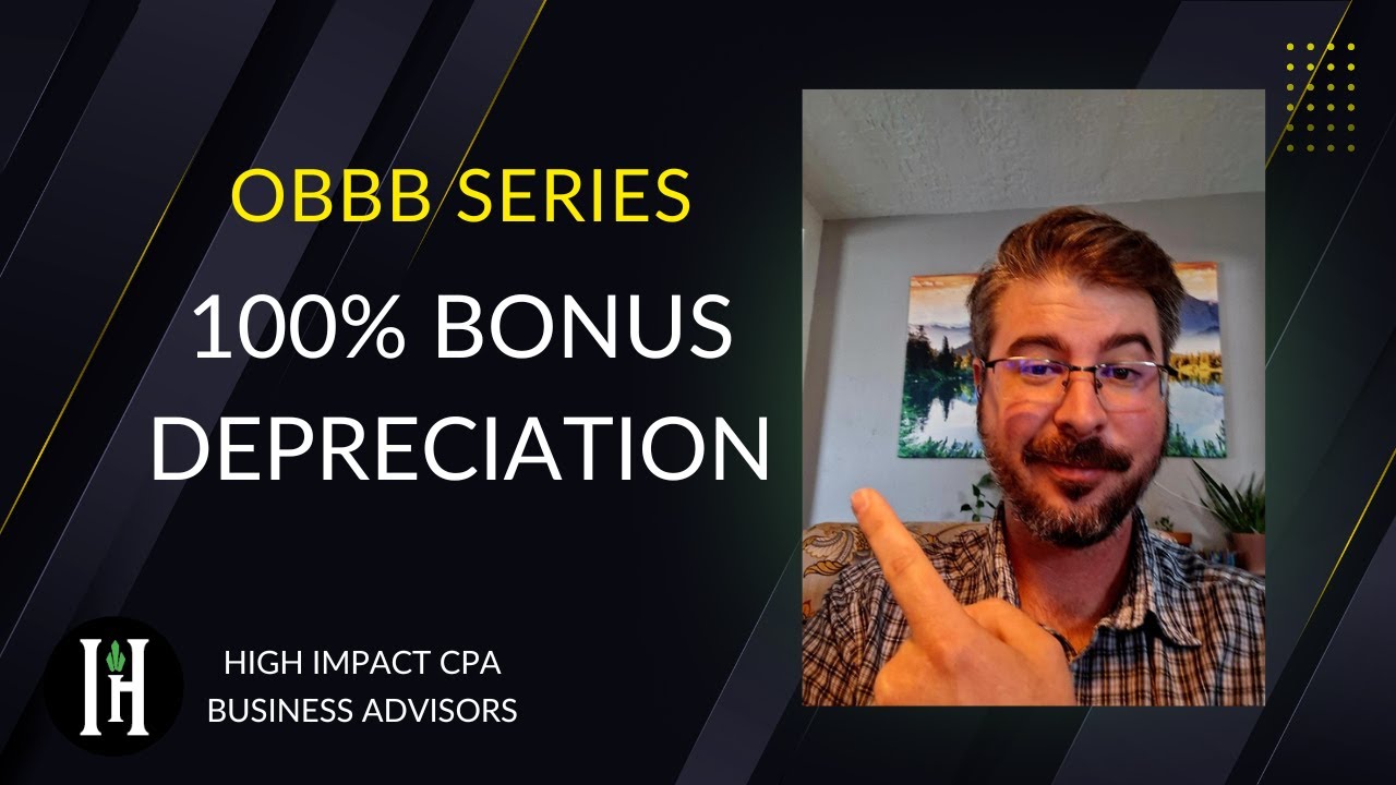 OBBB Series: 100% Bonus Depreciation