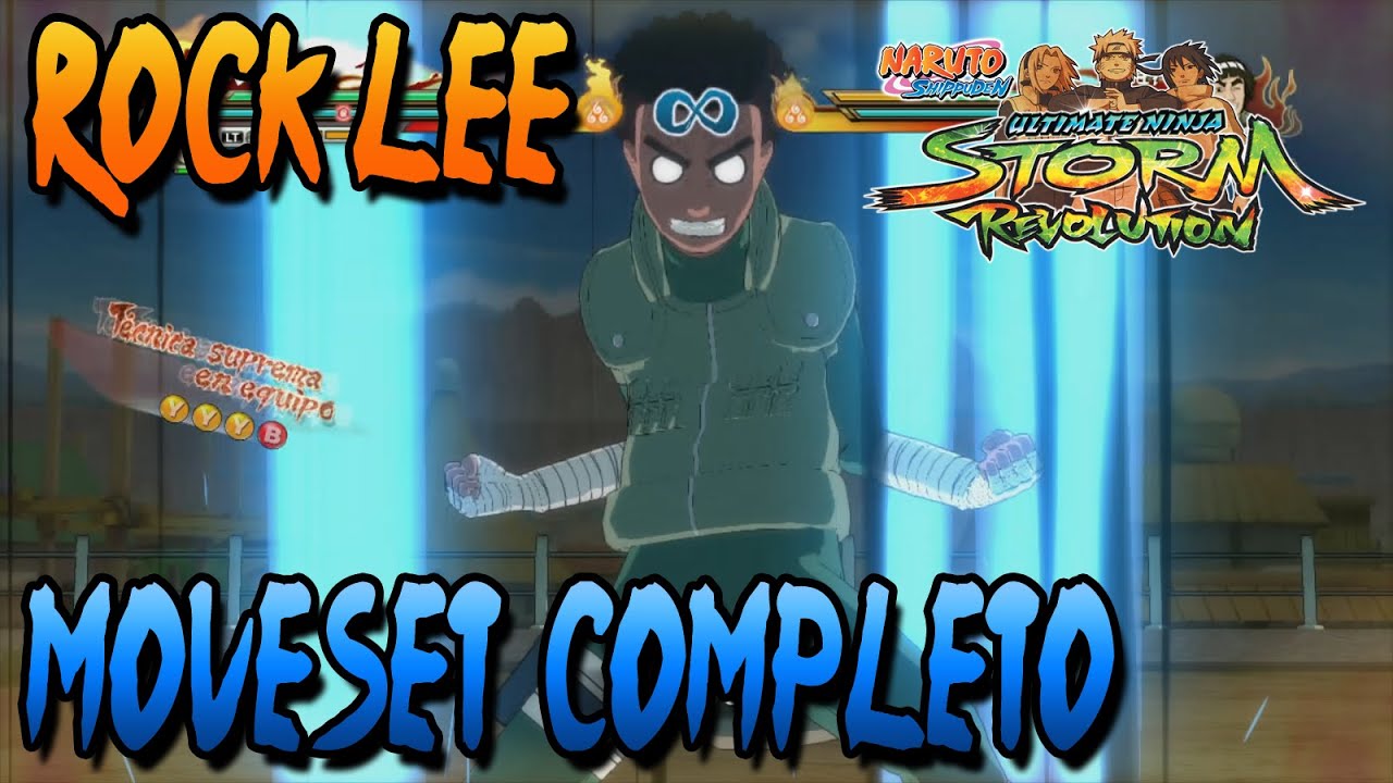Naruto Storm Revolution: Rock Lee Moveset Completo