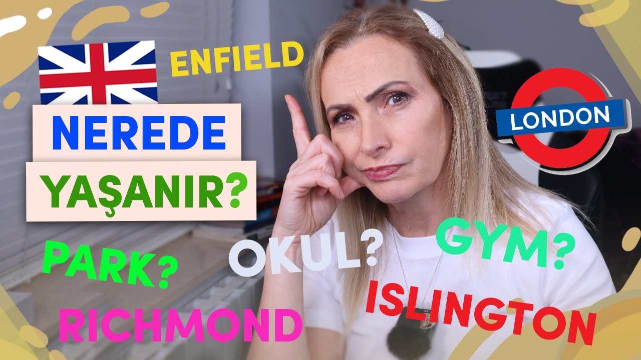 LONDRA'DA YAŞANACAK EN İYİ YERLER!