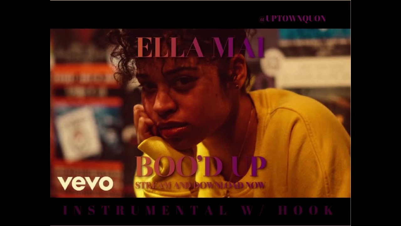 Ella Mai - Boo'd up [Instrumental W/ Hook]