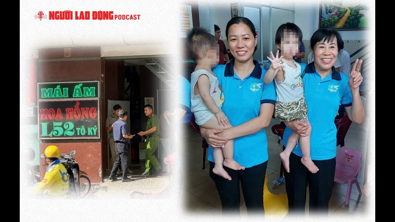 Podcast | Tình tiết mới gây thêm phẫn nộ ở Mái ấm Hoa Hồng | Báo Người Lao Động