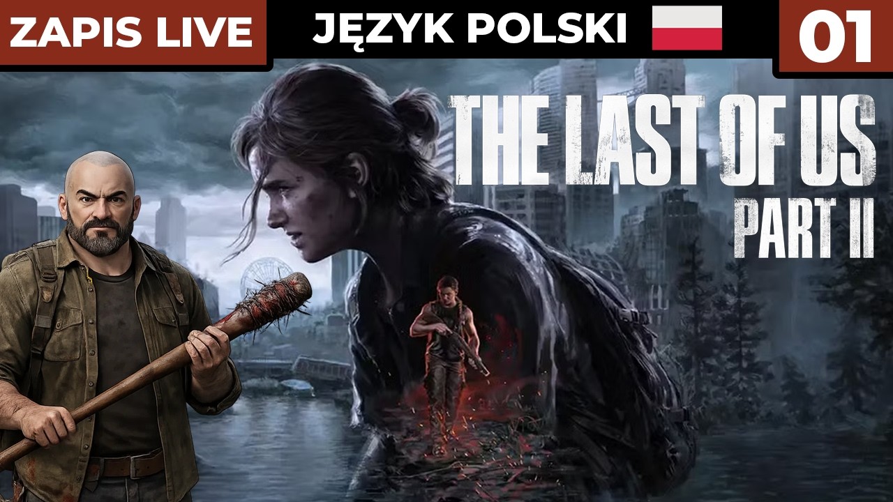 The Last of Us Part II PL #1 - Gra w golfa! - Gameplay PL