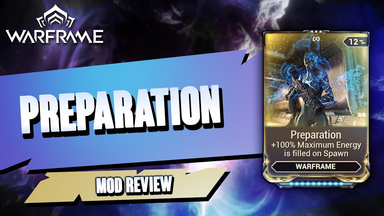 Warframe - Preparation Mod Review