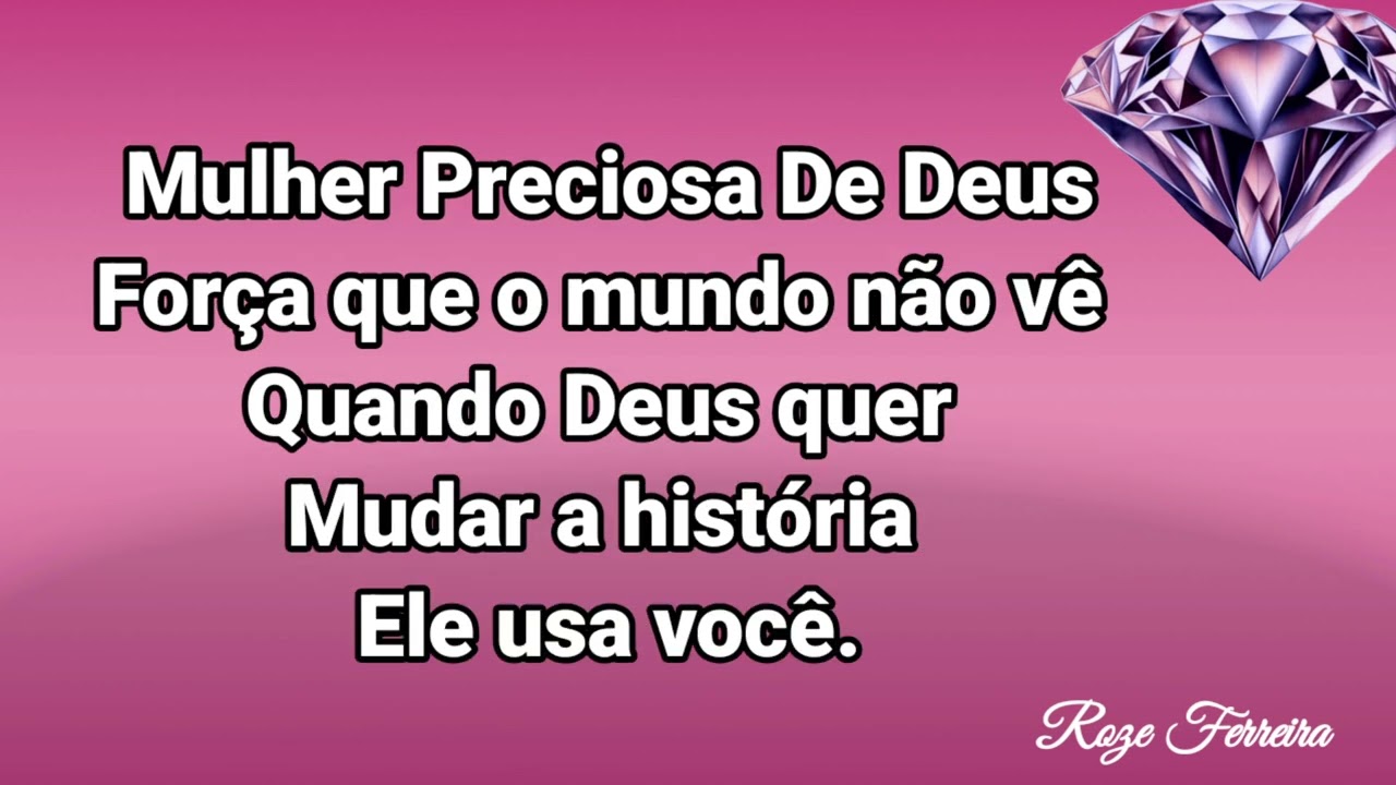 Mulher  - Preciosa De Deus ( Roze Ferreira)