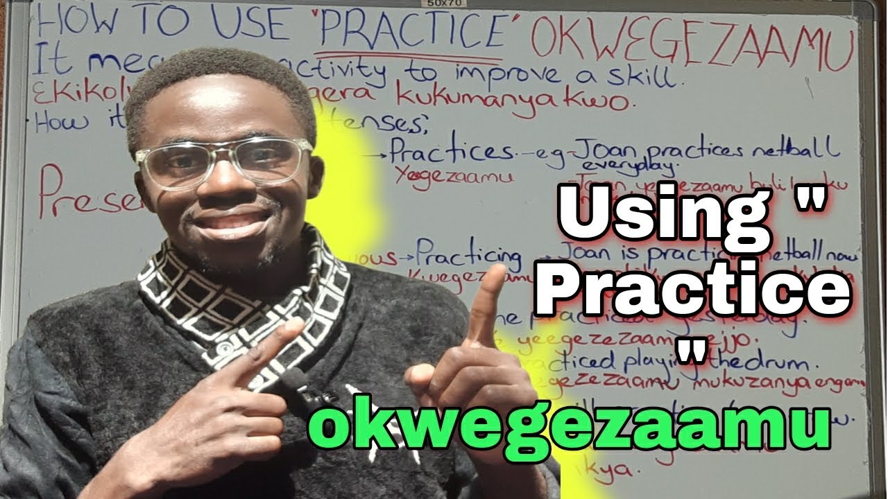 How to Use ' PRACTICE ' in sentences. OKWEGEZAAMU✔🇬🇧🇰🇪.