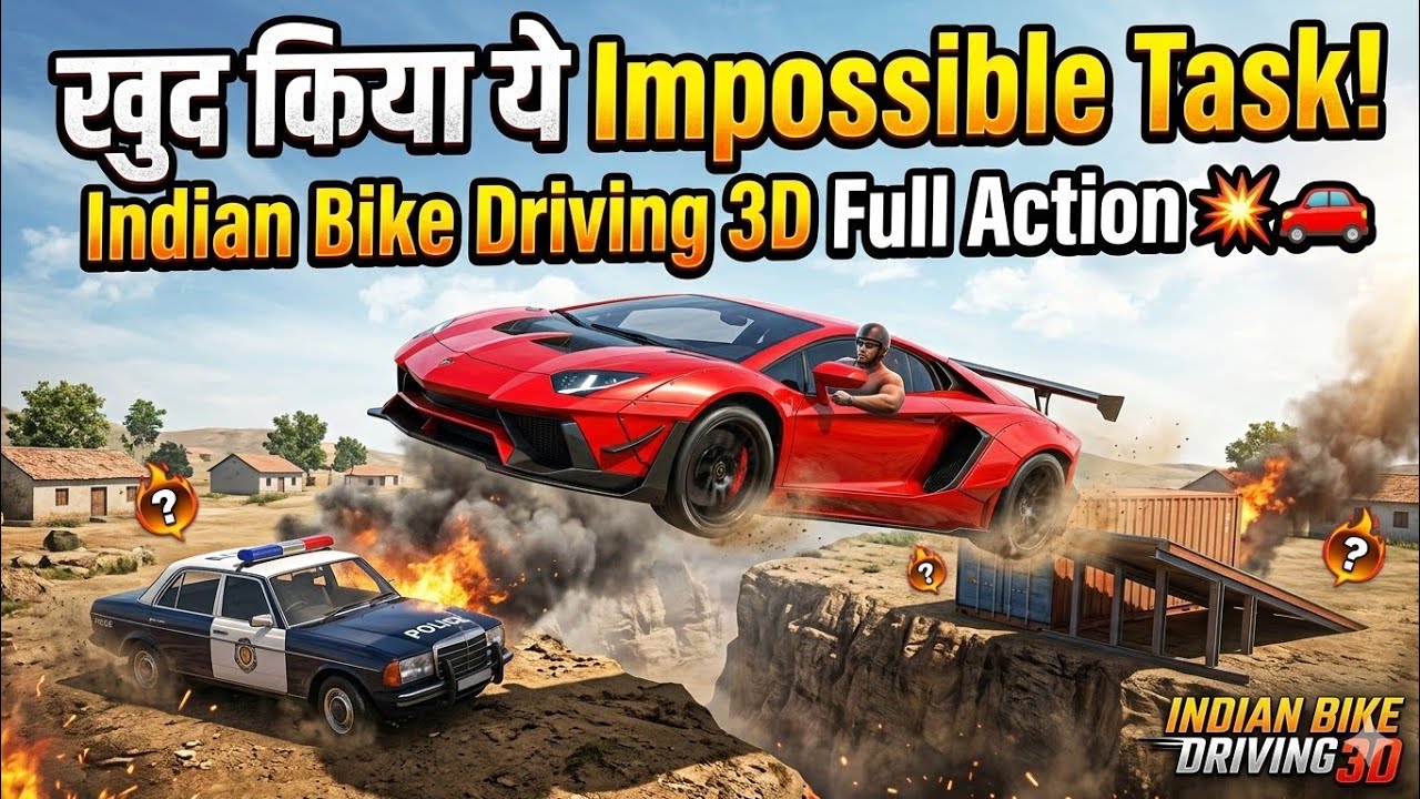  खुद किया ये Impossible Task! (Indian Bike Driving 3D Full Action) 💥🚗