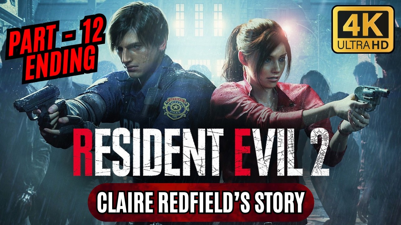 Resident Evil 2 Remake | Claire Redfield | Story - Part 12 Ending - No Commentary