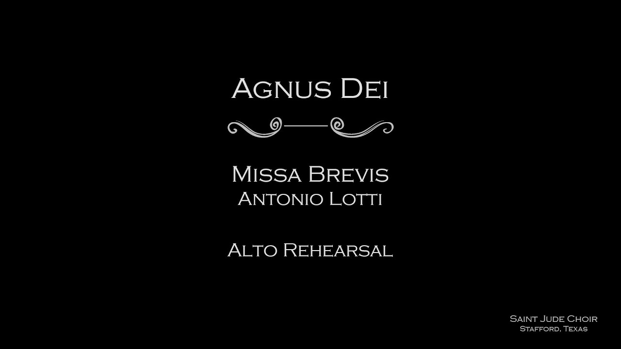 Missa Brevis (Lotti) - Agnus Dei (Alto rehearsal with VST voices)
