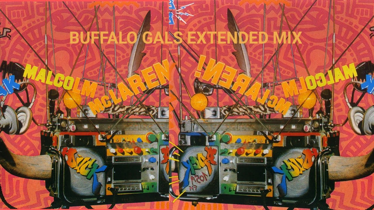 Malcolm McLaren - Buffalo Gals Extended Mix (Do Fundo do Bau - 1982) 