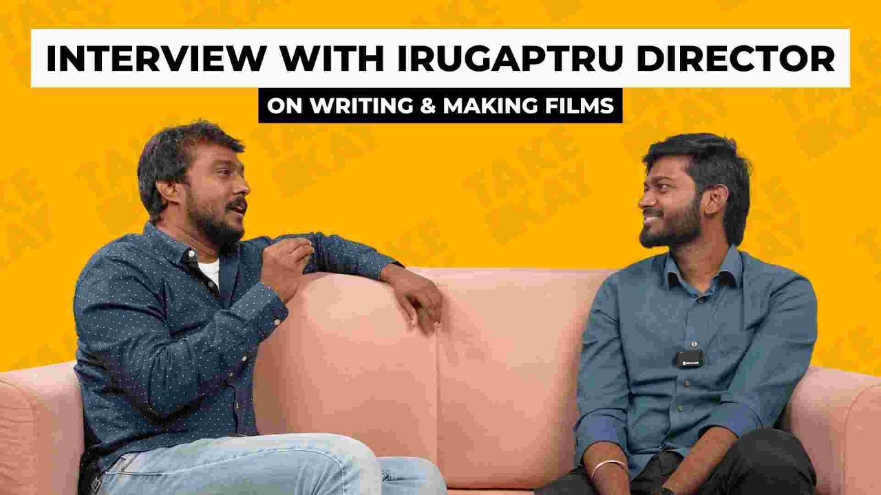Interview with Irugapatru Director Yuvaraj Dhayalan | Take Okay