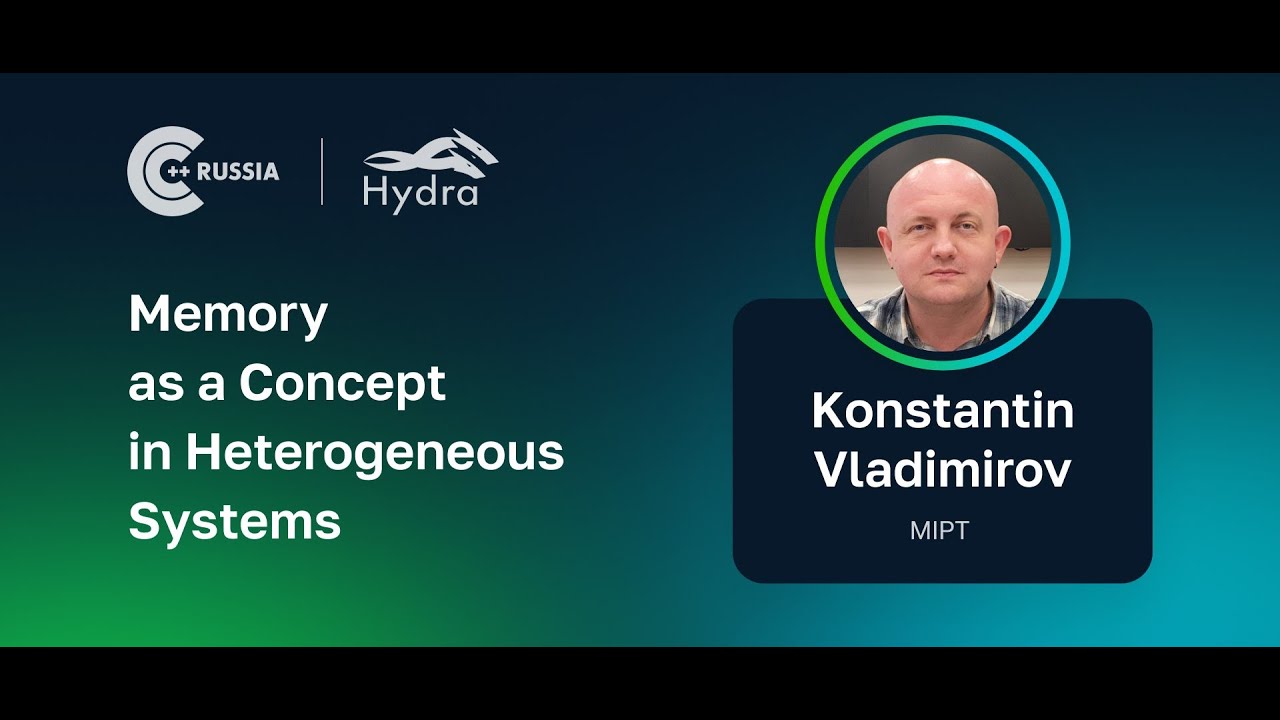 Konstantin Vladimirov — Memory as a Concept in Heterogeneous Systems