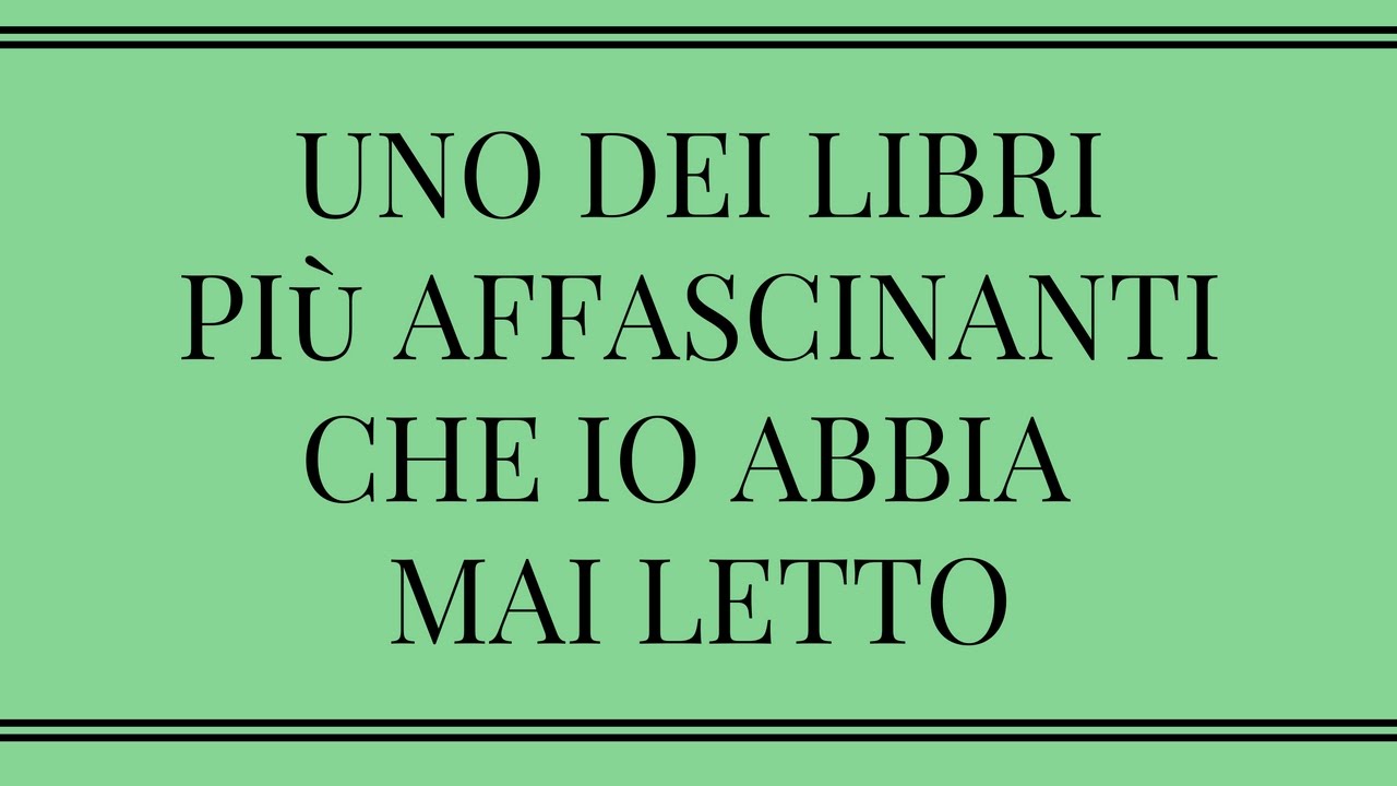 Uno dei libri più affascinanti che io abbia mai letto.