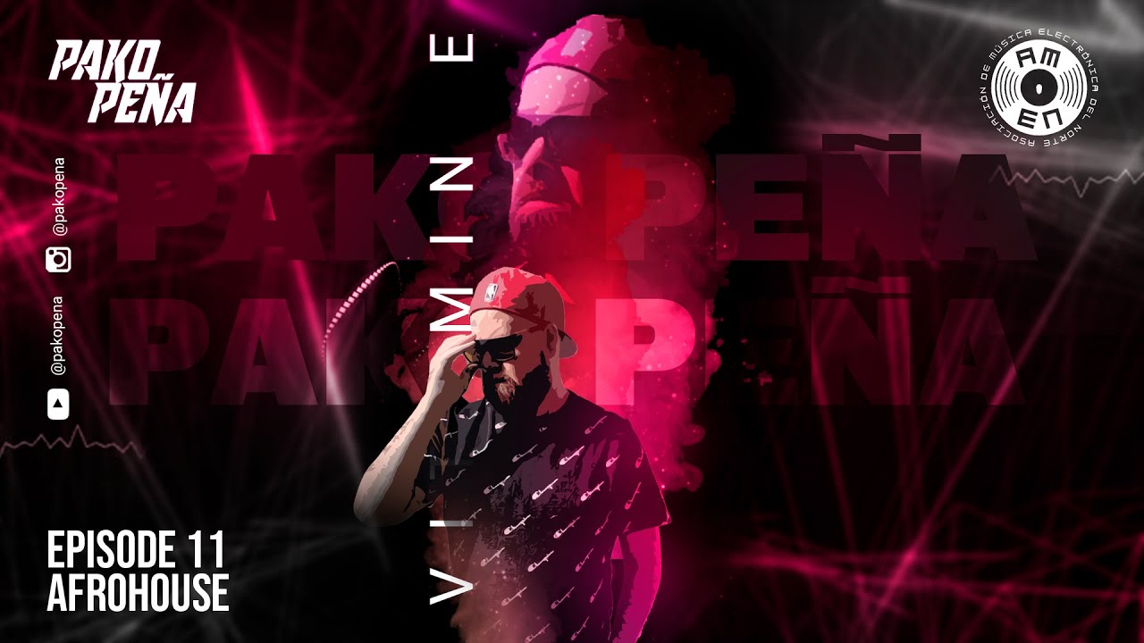 PakoPena | Vitamin E | Episode 11 | AfroHouse