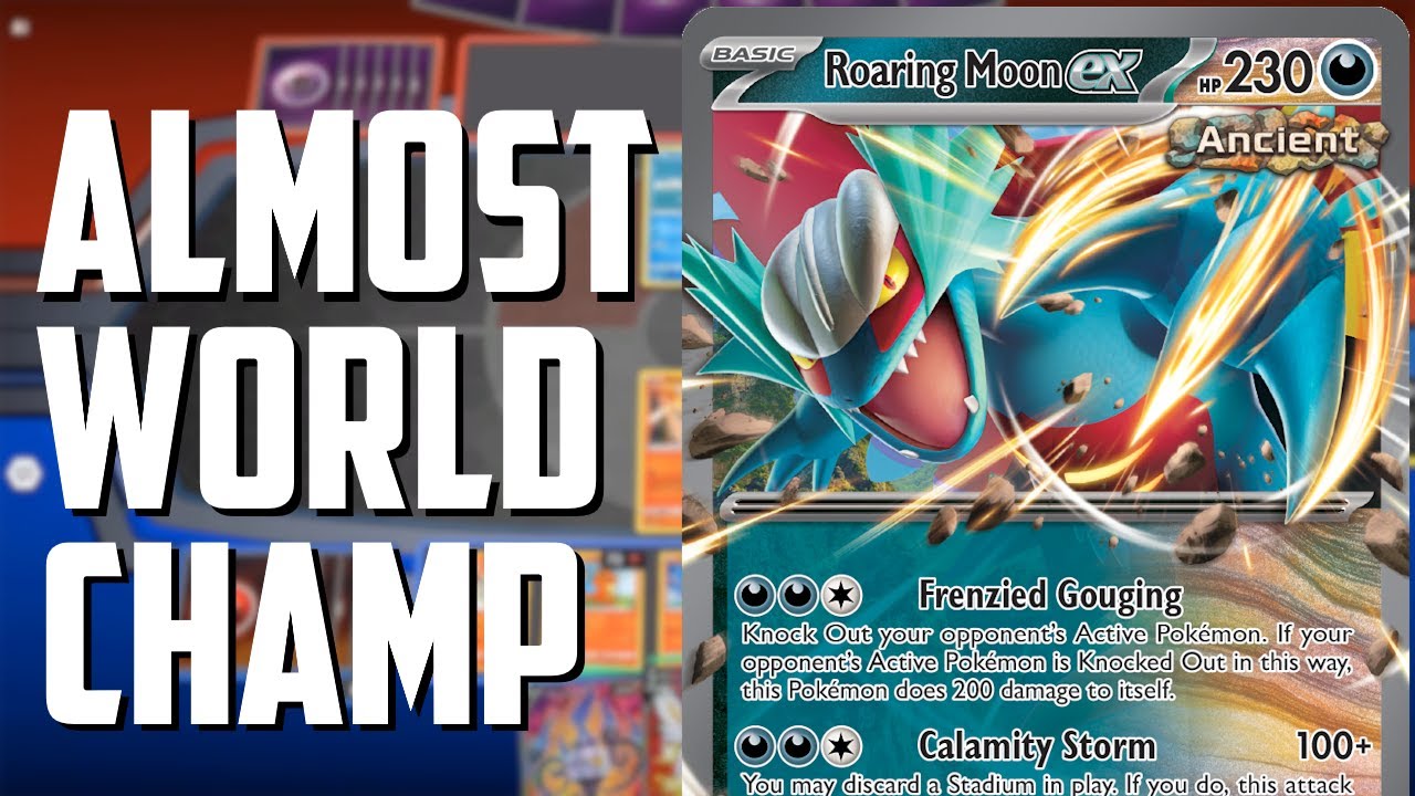 THIS DISRESPECTED DECK ALMOST WON WORLDS! - Roaring Moon ex - (Pokemon TCG Deck List + Matches)
