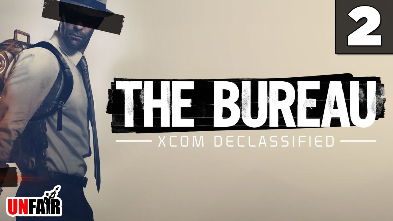 The Bureau: XCOM Declassified - Part #2 - Gameplay / Walkthrough