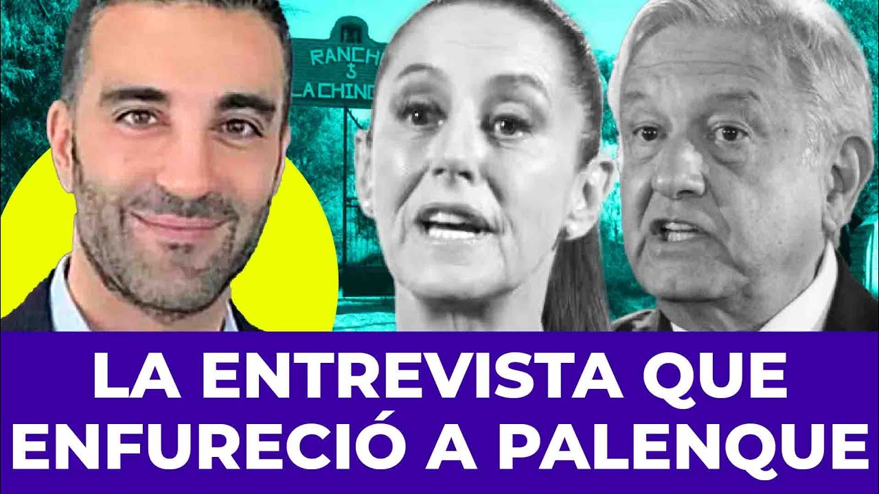 La entrevista de Simón Levy que desató la furia de AMLO y Sheinbaum