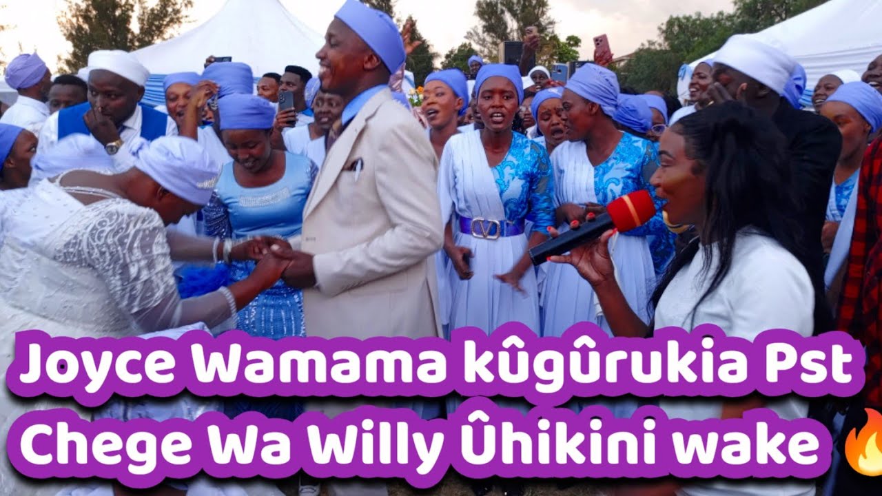 Mûgithi gûcaca ûhikini wa Pst Chege wa Willy Joyce Wamama kûmagarûkia