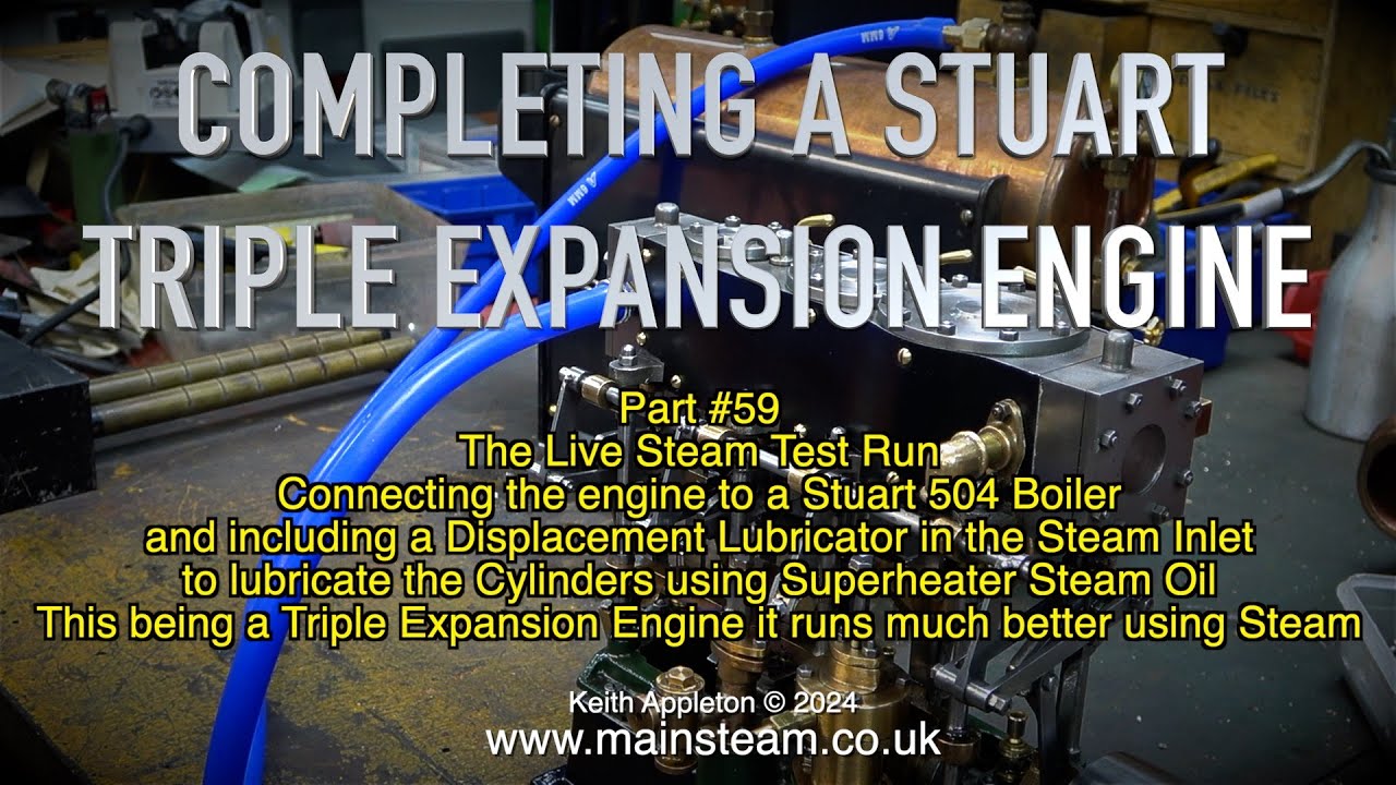 COMPLETING A STUART TRIPLE EXPANSION ENGINE - PART #59
