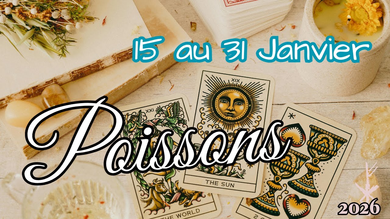 POISSONS ♓ 15 au 31 JANVIER🧿Partez a l'aventure et soyez curieux ☀️ 2026