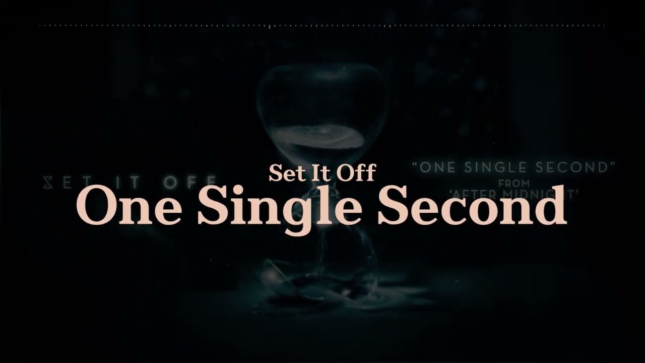 단 한 번이라도: Set It Off - One Single Second