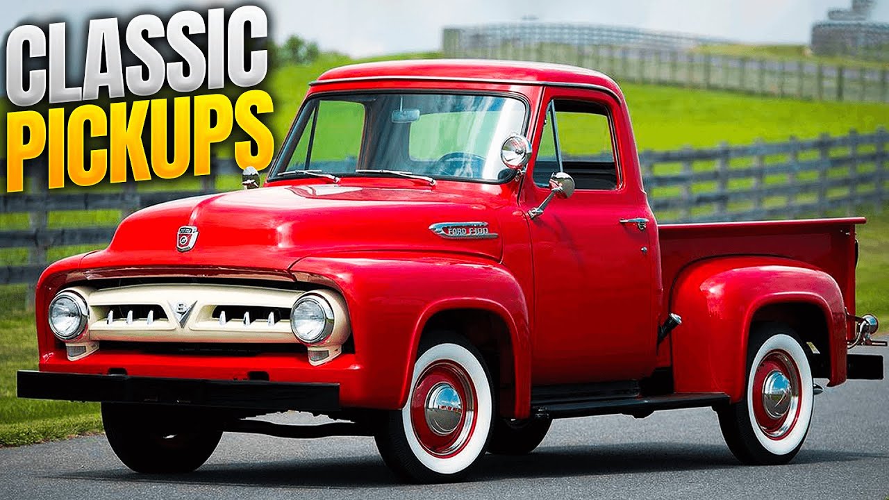 The 10 Classic American Pickup Trucks you Need to Buy
