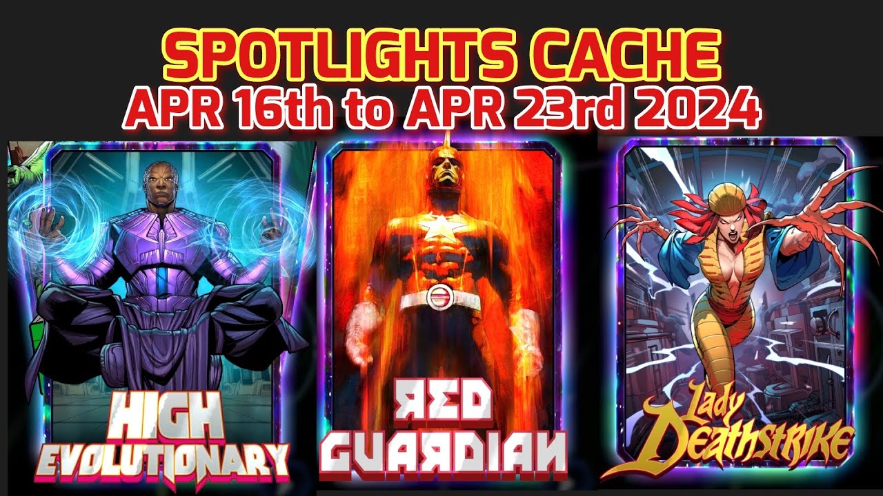 APR 16th 2024 to APR 23rd Spotlight Cache MARVEL Snap