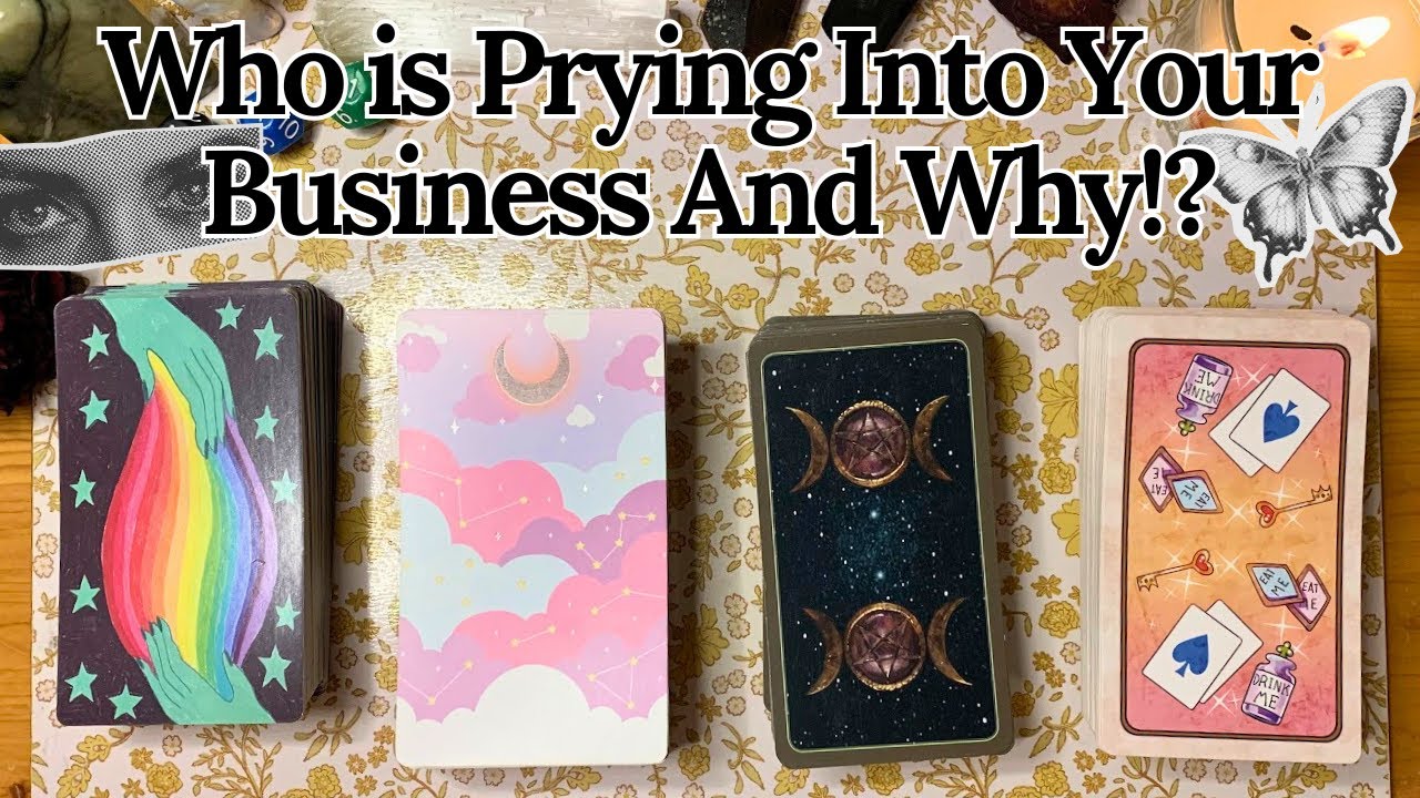 Who is Prying into Your Business and Why?⁉️Pick A Card 🙄