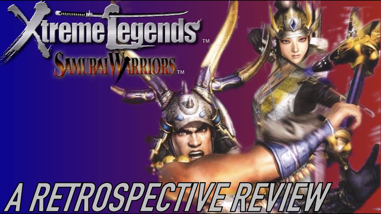 Samurai Warriors Xtreme Legends: ретроспективный обзор