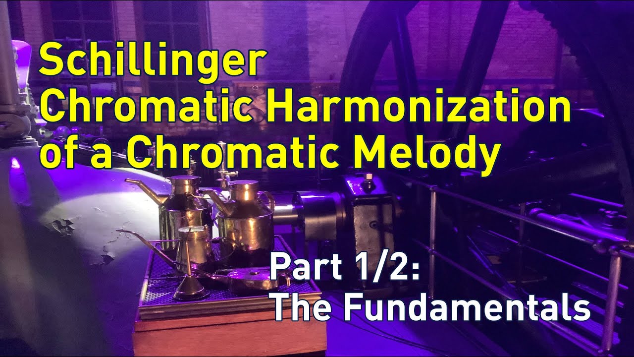 Schillinger Chromatic Harmonization of a Chromatic Melody: Part 1 The Fundamentals