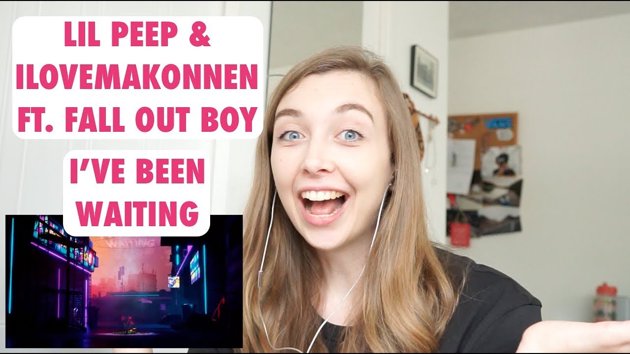 FIRST TIME REACTING TO LIL PEEP & ILOVEMAKONNEN FT. FALL OUT BOY - I'VE BEEN WAITING