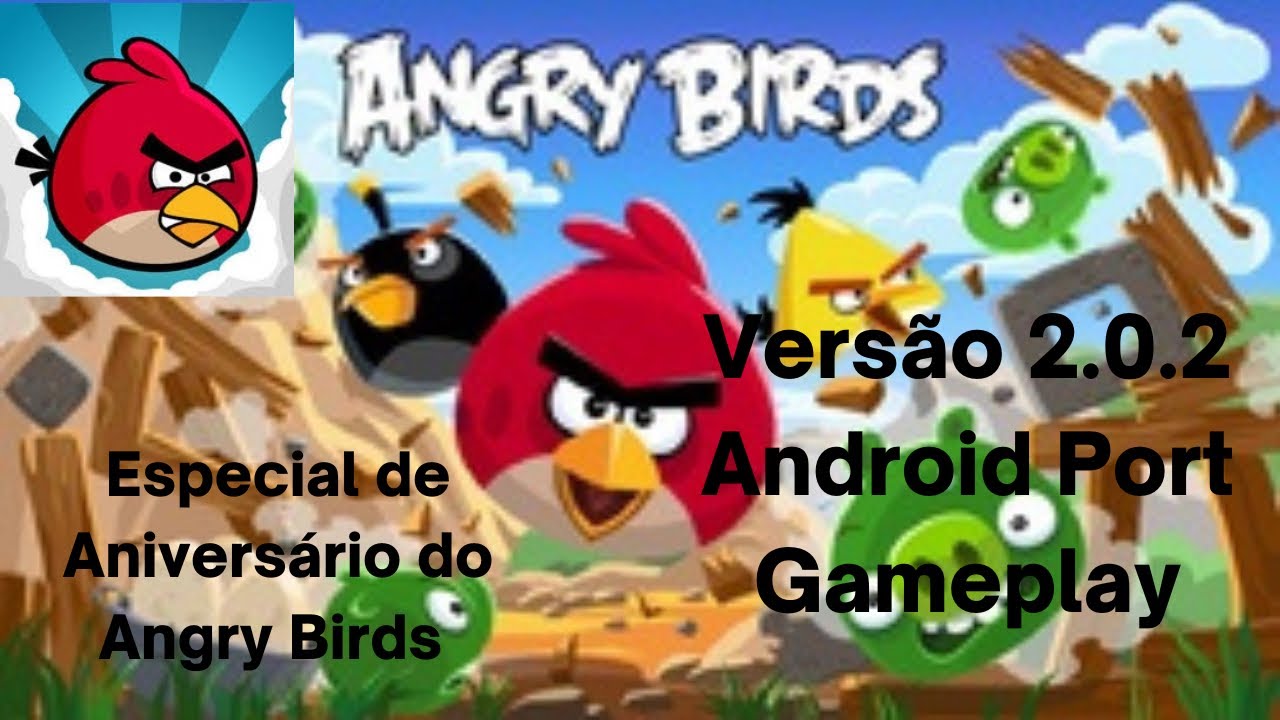 Angry Birds Classic (Versão 2.0.2) - Android Port Gameplay (Especial de Aniversário do Angry Birds)
