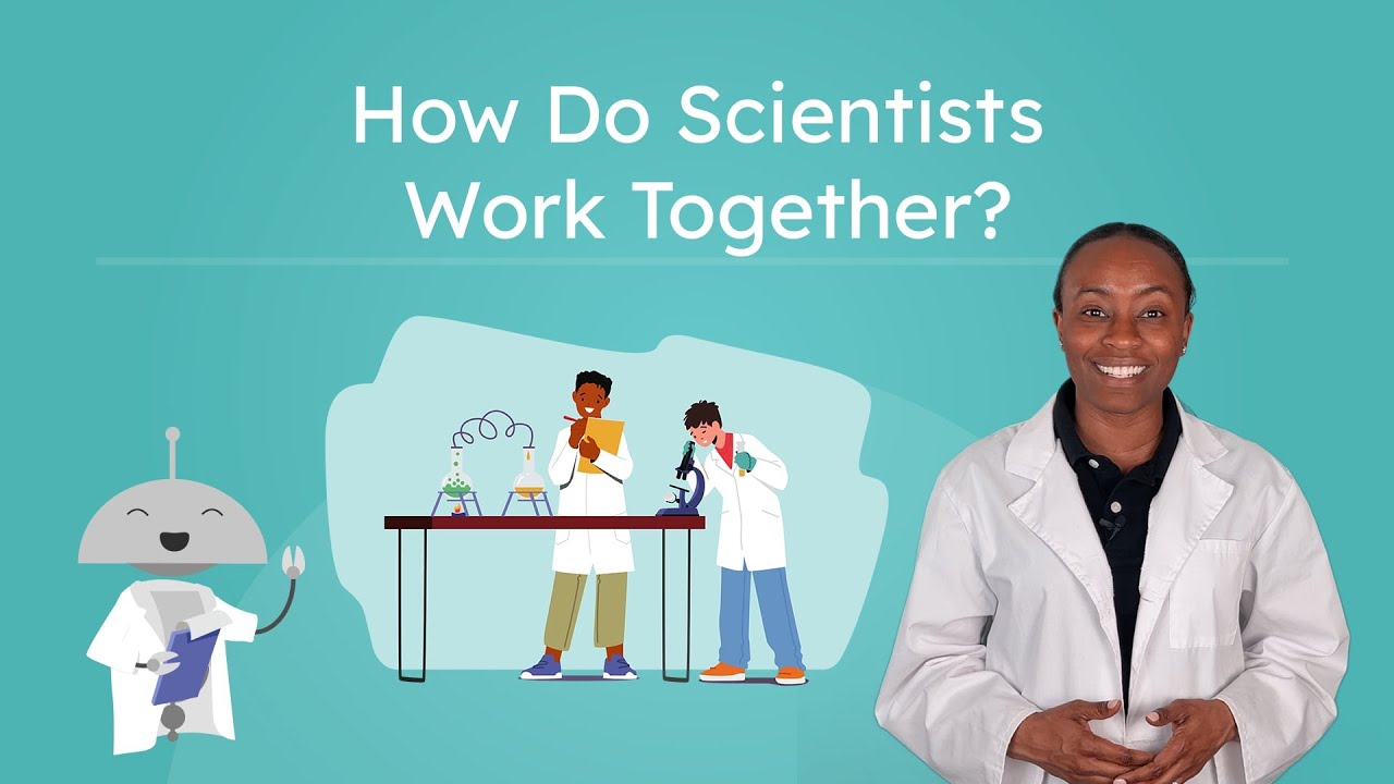 How Do Scientists Work Together? - How Scientists Observe and Collaborate