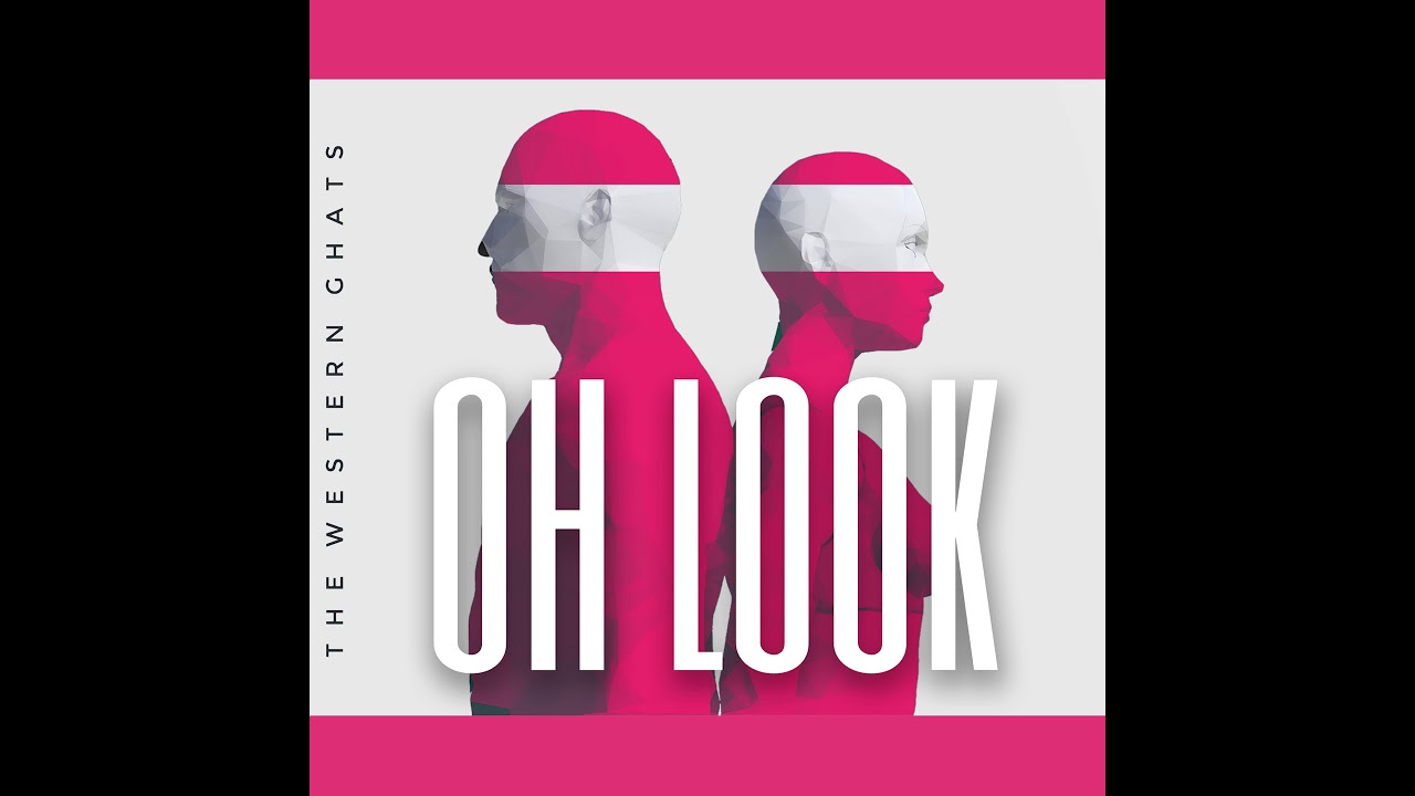 The Western Ghats - Oh Look (Audio)
