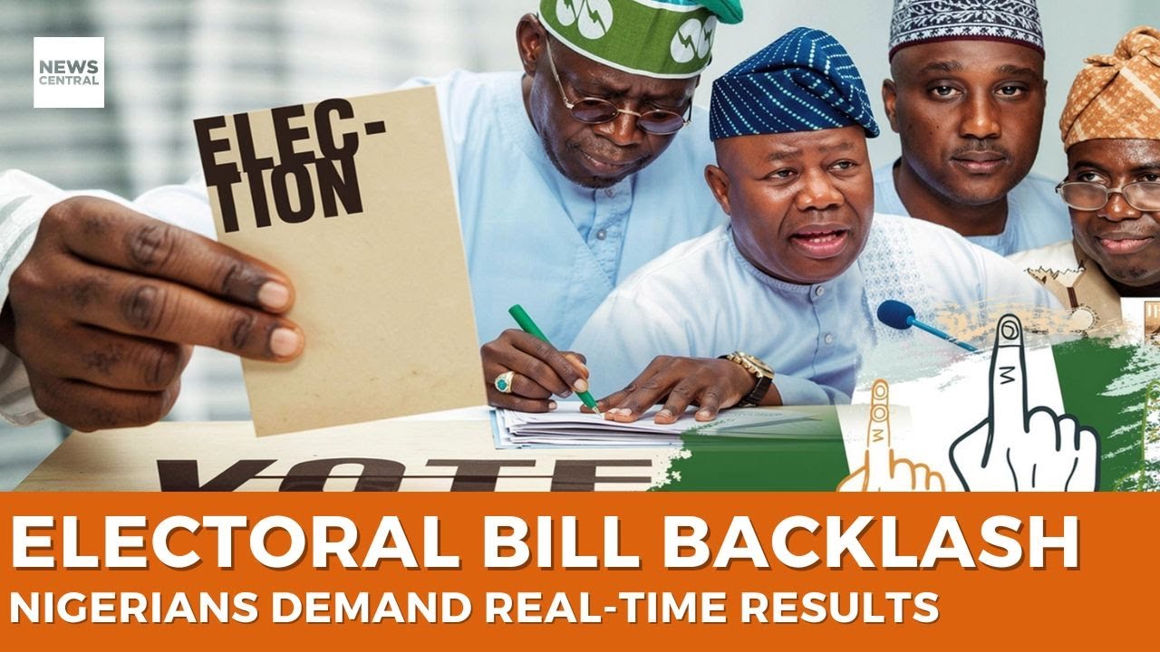 Electoral Bill Sparks Uproar as Nigerians Demand Real-Time Results