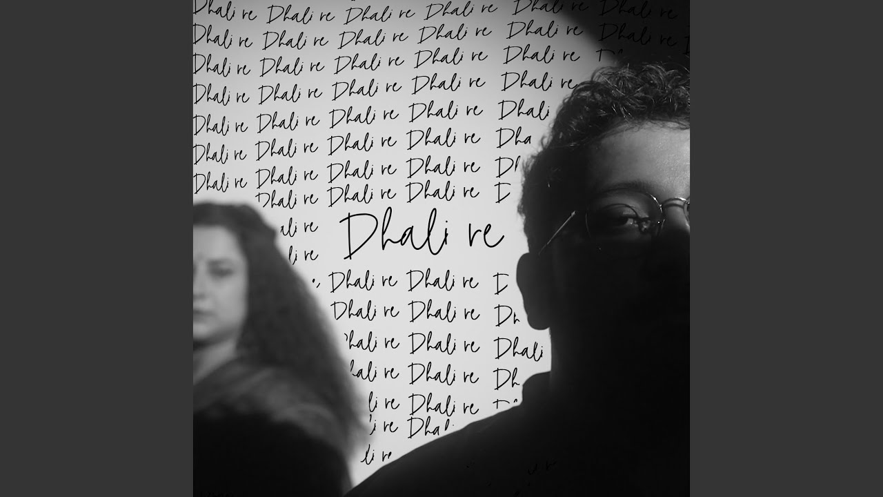 Dhali Re