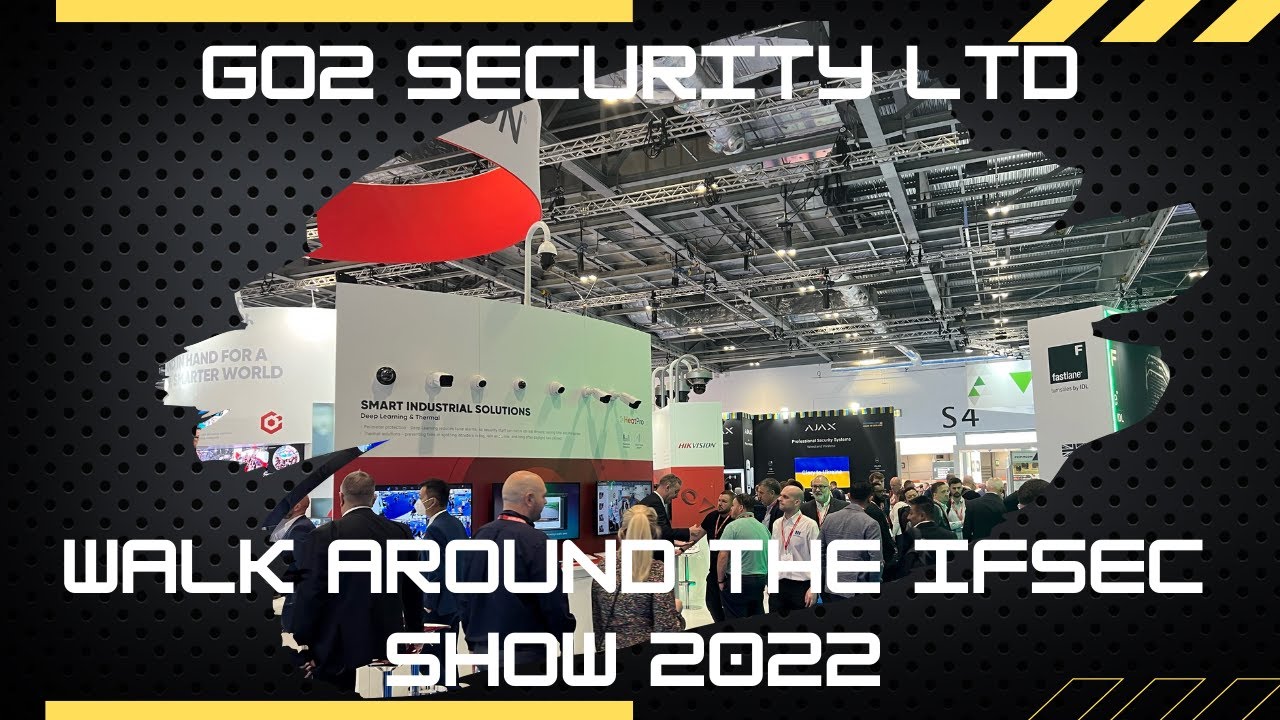 IFSEC Show 2022 Pt1