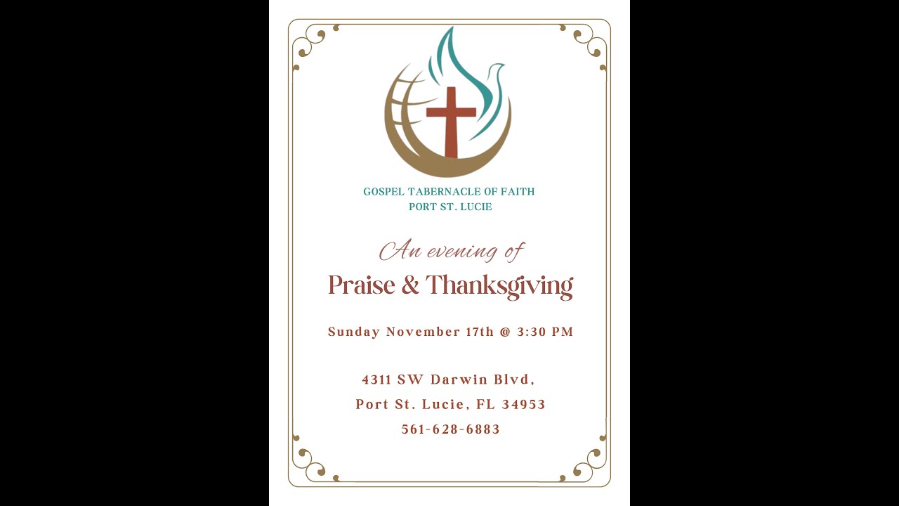 Gospel Tabernacle of Faith Port St. Lucie Praise & Thanksgiving Service | November 17, 2024