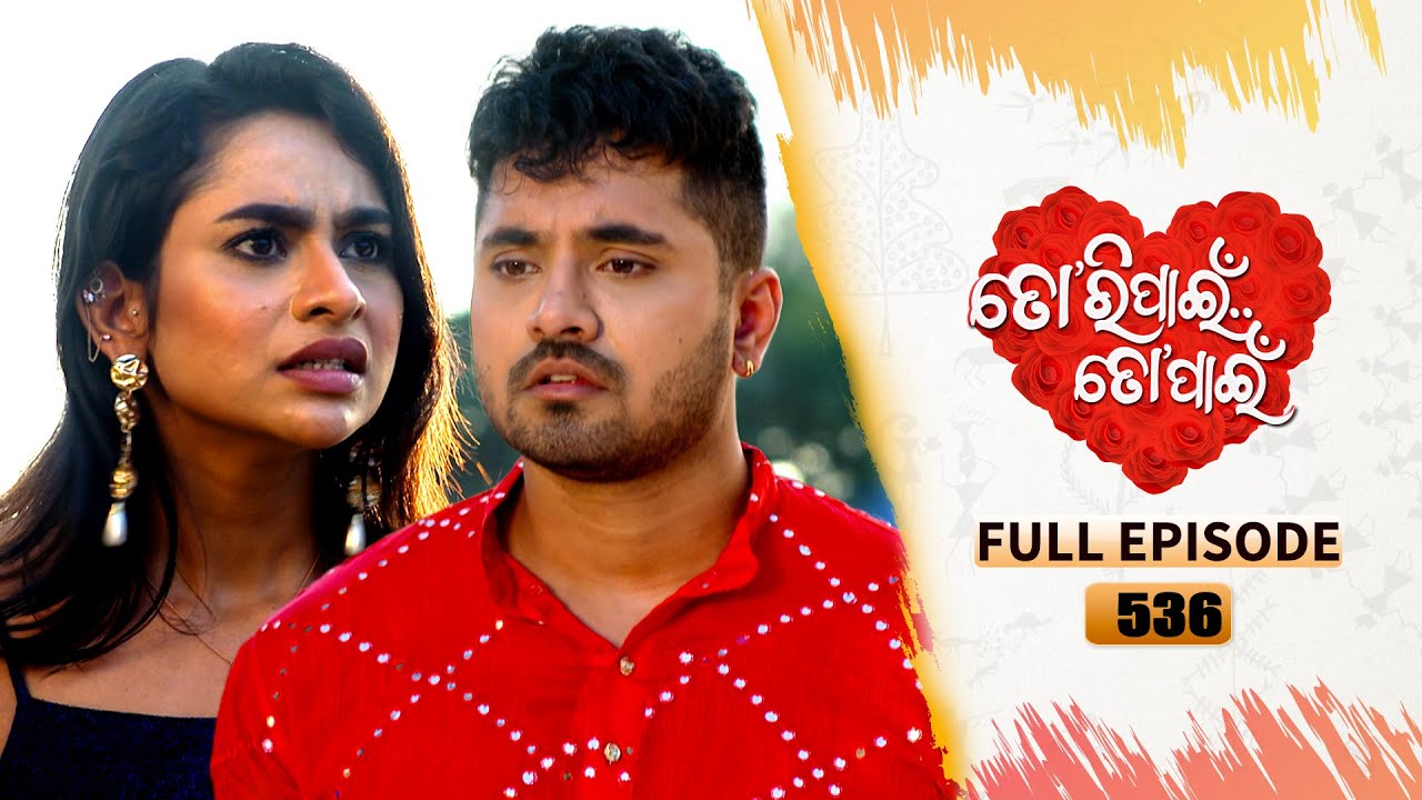 Tori Pain To Pain  | FULL EP - 536 | 24th Jan 2025 | Tarang TV | Tarang Plus