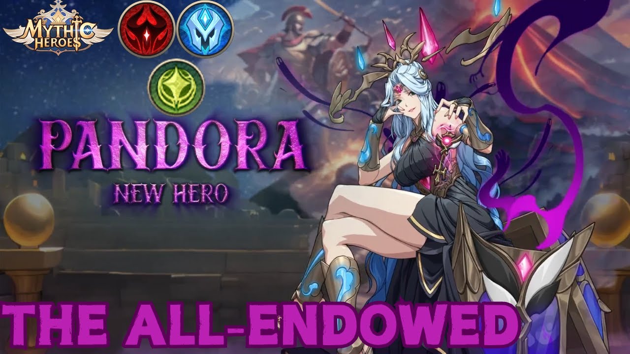 Mythic Heroes - Hero Analysis - Pandora