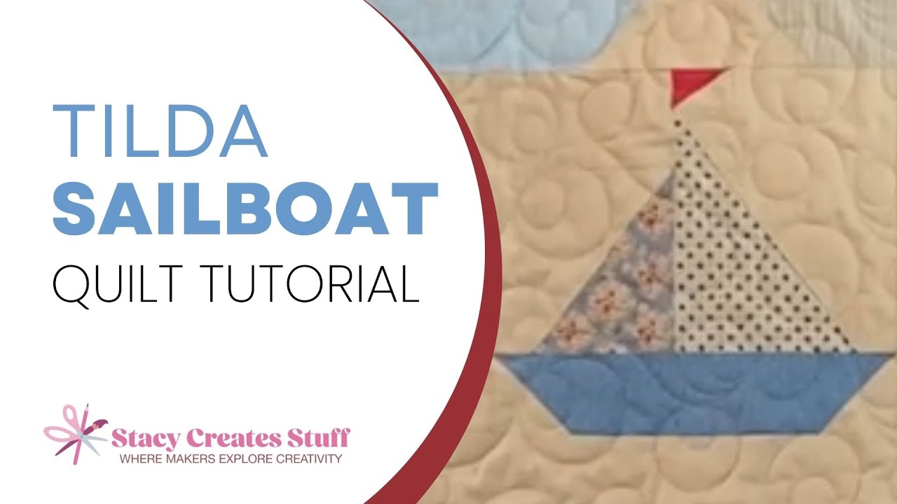 Sailboat Quilt Blocks Tutorial ft.Tilda Fabrics Creating Memories Summer