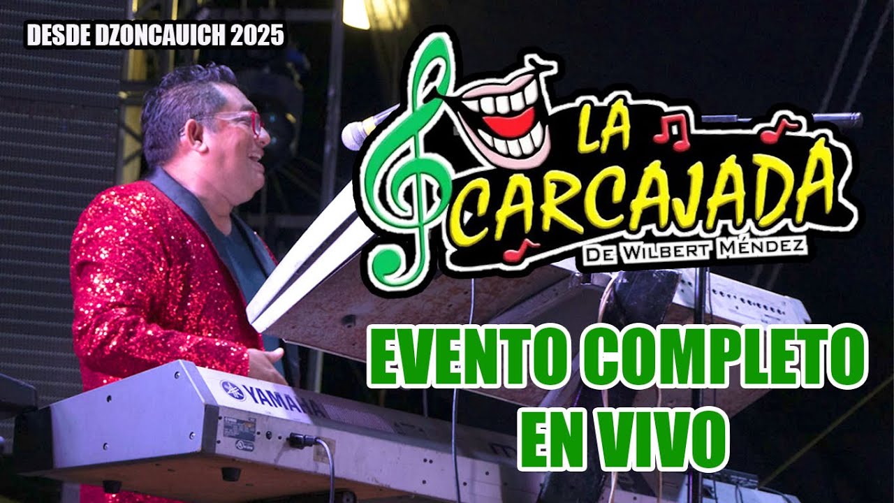 LA CARCAJADA DE WILBERT MÉNDEZ - SERIE COMPLETA EN VIVO DESDE DZONCAUICH 2025
