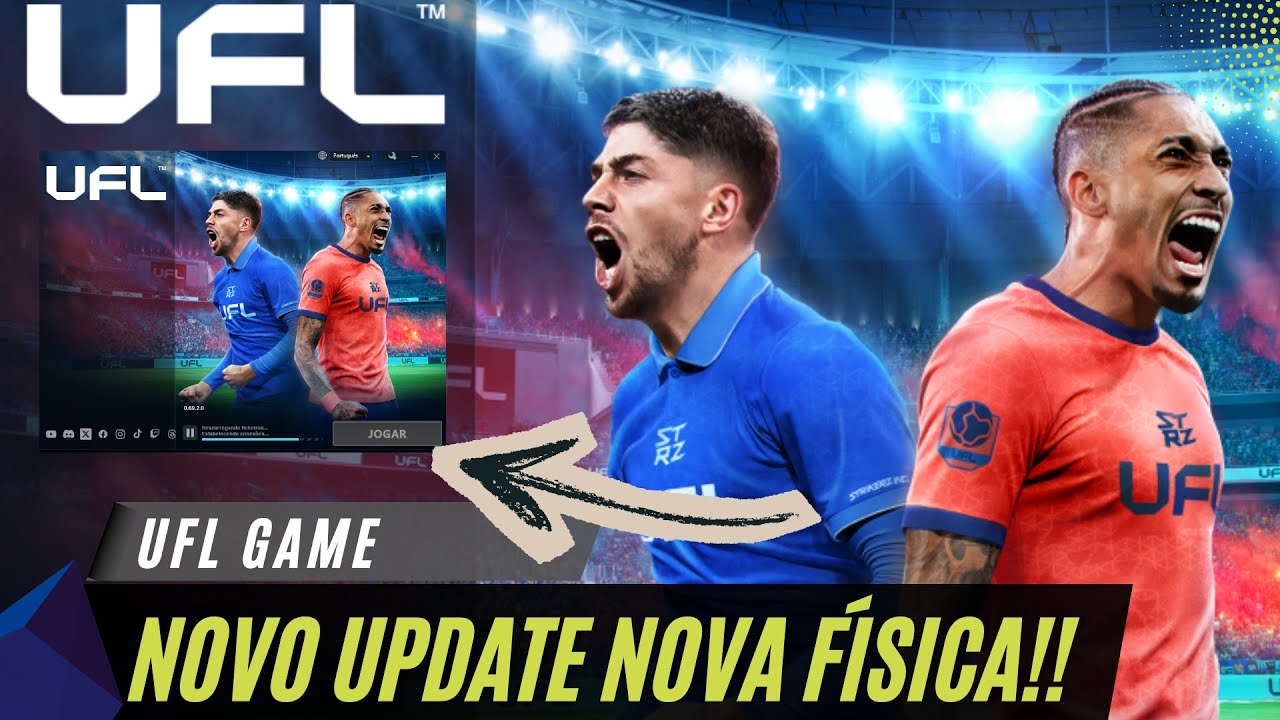 VERSÃO 0.70 DO UFL COM NOVA FÍSICA DE BOLA E GAMEPLAY