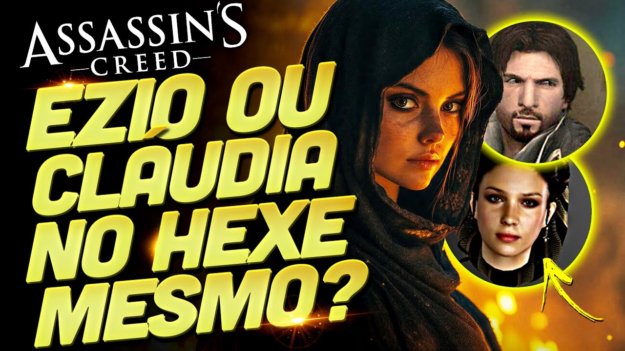 EZIO AUDITORE OU CL&Aacute;UDIA EM ASSASSIN'S CREED HEXE??? PERIODO BATE, MAS SER&Aacute; MESMO???