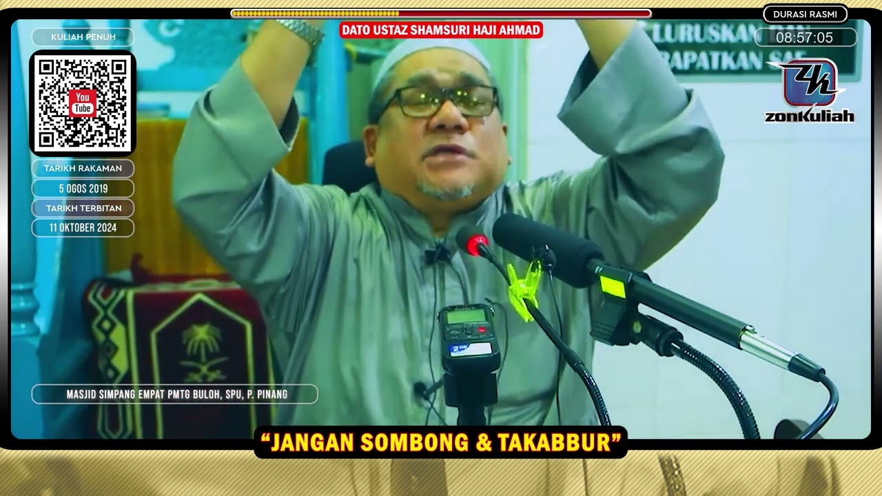 TAZKIRAH : Jangan Sombong Dan Takabbur (Jadilah Orang Yang Tawaduk) - Ustaz Shamsuri Ahmad