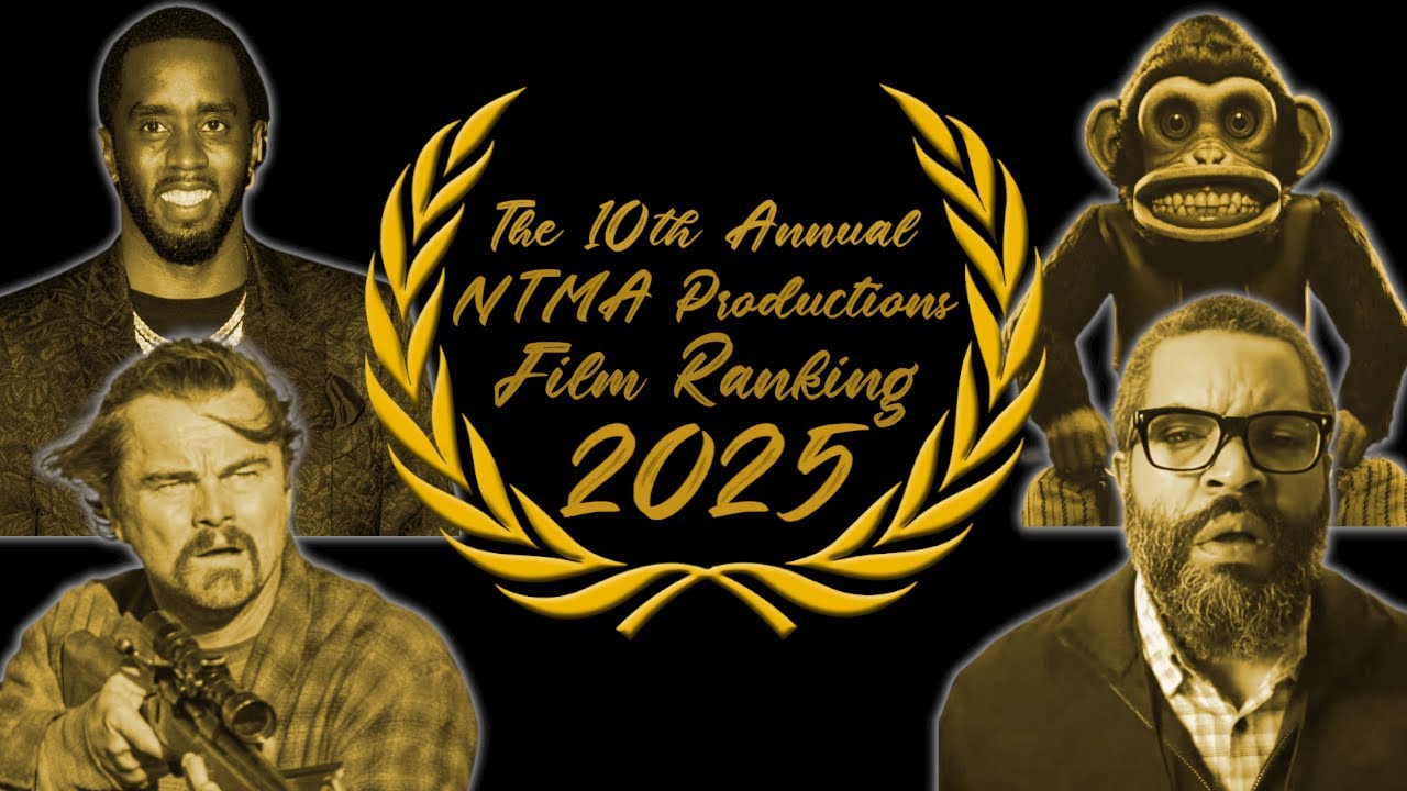 NTMA Productions': 10th Annual Film Rank (2025)